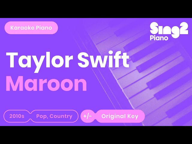 Taylor Swift - Maroon (Karaoke Piano) class=