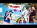Haram herel new santhali st star ranjeet  pampa murmu comedy song