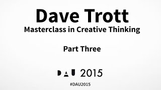 Masterclass in Creative Thinking | Dave Trott | Part 3