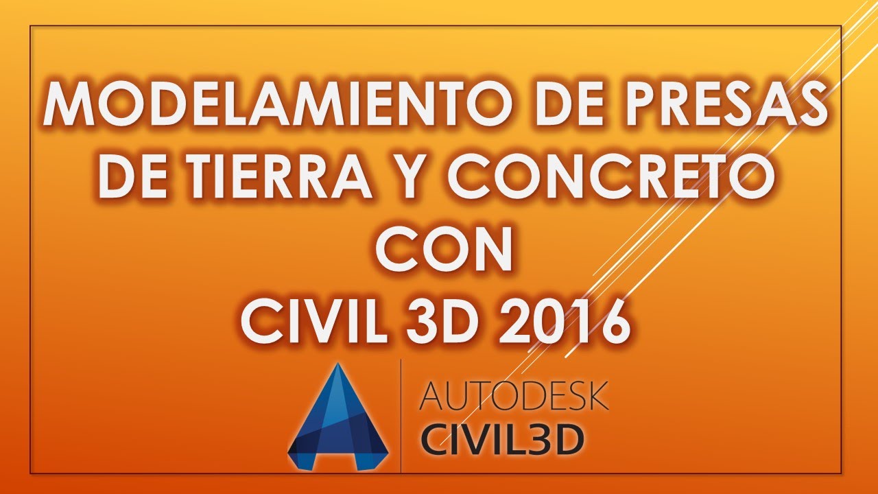 Diseño De Una Presa Civil 3d 2016