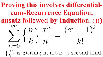 Exponential Generating Function for Stirling Number of Second Kind ft. differentio-recurrence