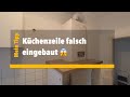 Kchenzeile falsch eingebaut  kein service mglich