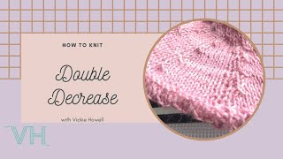 Knit Double Decrease