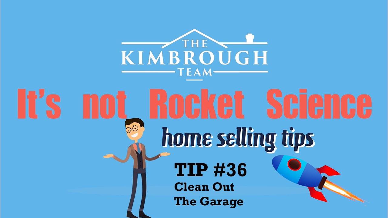 It's Not Rocket Science - Home Selling Tips With Dave Kimbrough TIP #36