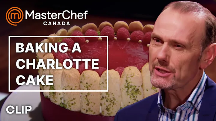 How To Bake A Charlotte Cake | MasterChef Canada |...