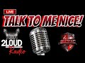 TALK TO ME NICE! LETS GET STRAIGHT TO IT!