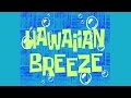 SpongeBob Music Hawaiian Breeze Remastered 