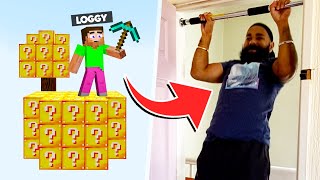 LOGGY YOU LOSE YOU DO PULL UPS | MINECRAFT