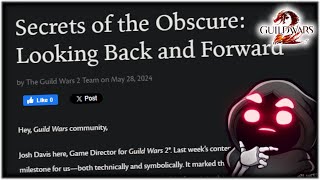 Secrets of the Obscure: Looking Back and Forward Blog Post - GW2 News May 29th 2024