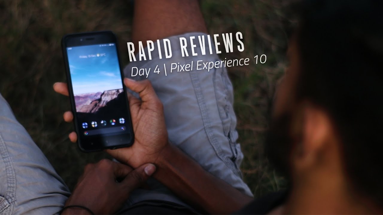 Pixel Experience 10 for MI A1 // Rapid Review - Day 4/7 - YouTube