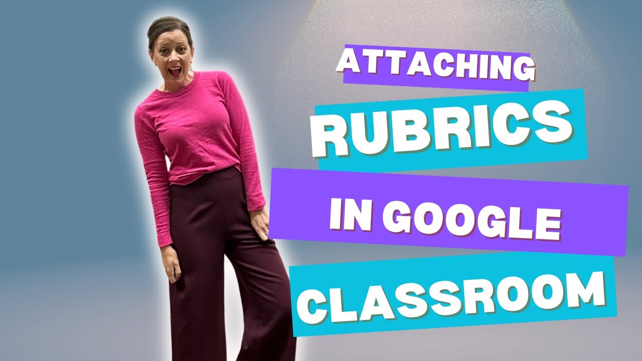 Attaching Rubrics in Google Classroom - YouTube