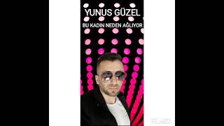 Yunus güzel -bukadın neden ağlıyor Resimi