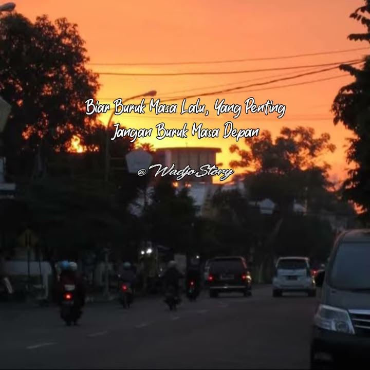 Story Wa sore hari keren terbaru |•| Wadjo Story
