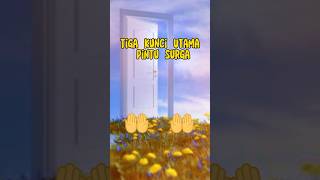 Download Lagu 3 KUNCI UTAMA PINTU SURGA,#SHORTS#ISLAM#PINTUUTAMA#PINTU SURGA MP3