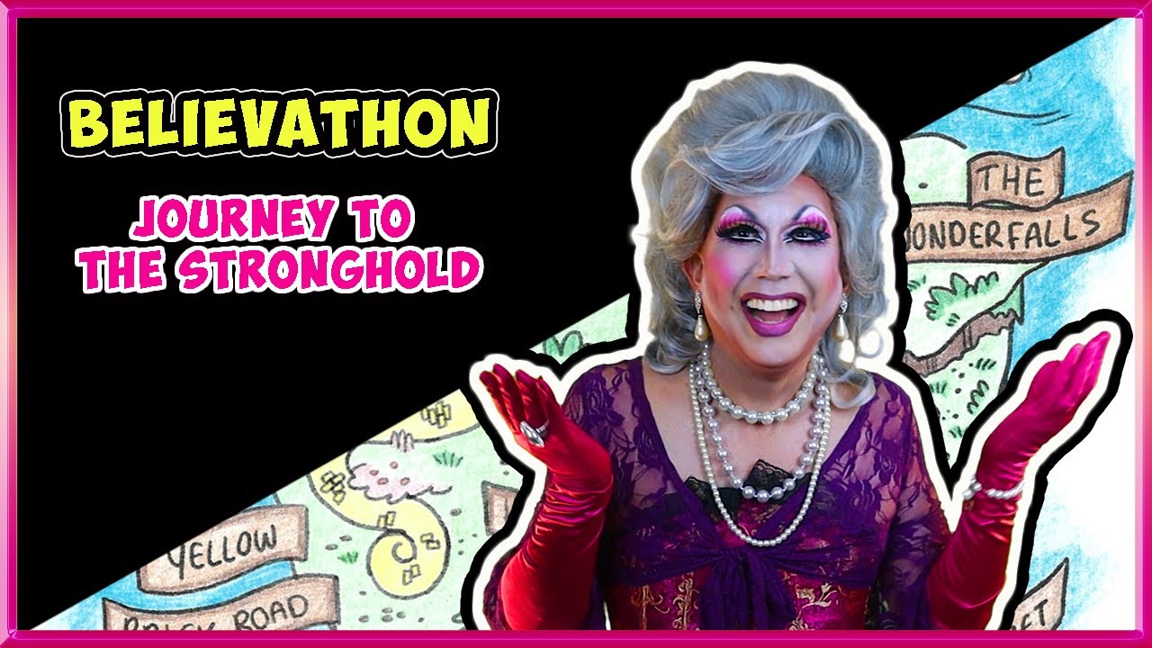 Believathon 2020: Journey to the Stronghold