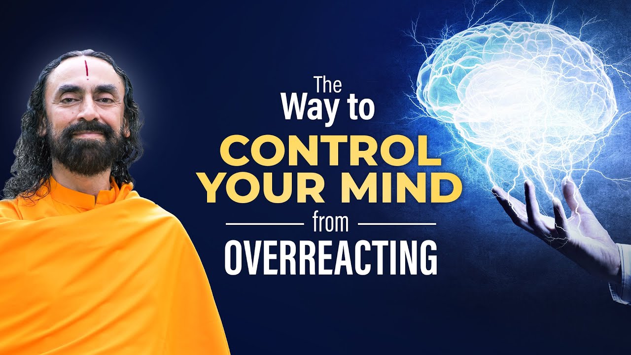 The Way to Control your Mind from OverReacting 99 Make this Mistake