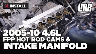 Mustang GT Ford Racing Hot Rod Cam & Intake Manifold Install (05-10 4.6L)