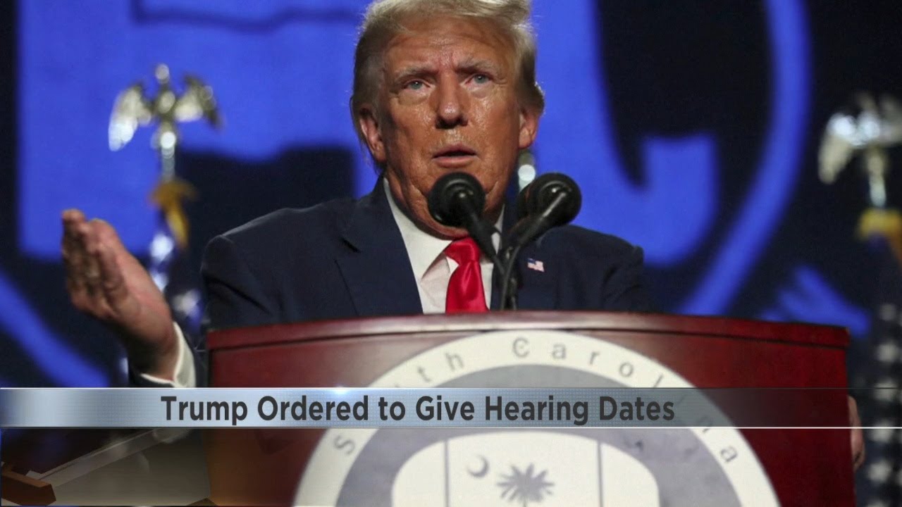 Trump ordered to give hearing dates