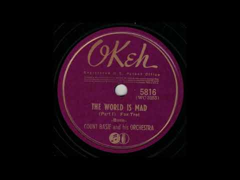 Count Basie & His Orchestra - The World Is Mad - Part I (1940)