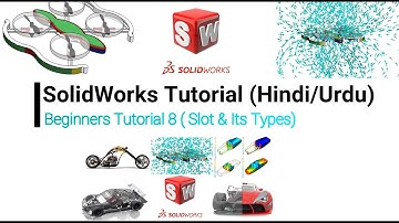 SolidWorks CAD/CAM Beginners Tutorial 8 (Slots & Its Types)