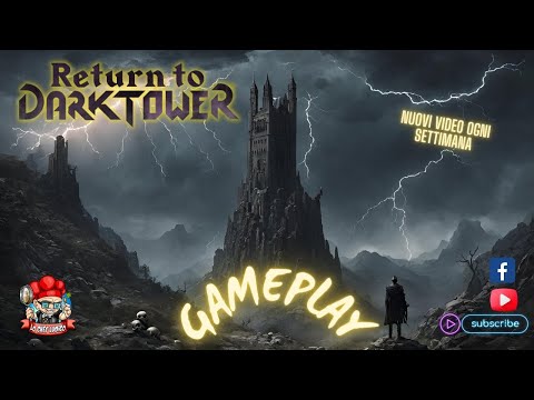 RETURN TO DARK TOWER - Affrontiamo un male antico con i nostri Eroi (Ep.351)