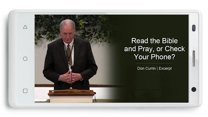 Read the Bible and Pray, or Check Your Phone? - Do...