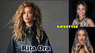 Celebrity Rita Ora Lifestyle, Family, Relationship, Biography, Age, Height, Weight, Hobbies, Facts, Net Worth Profile