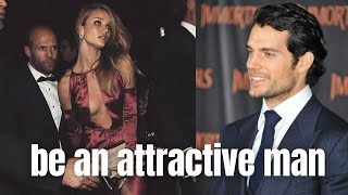 How to Be An Attractive Man...