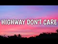 Tim McGraw - Highway Don&#39;t Care (Lyrics) ft. Taylor Swift, Keith Urban