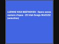 BEETHOVEN - 25 Irish Songs WoO152 (selection)