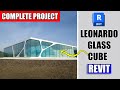 Revit Complete Project #14 | Modeling Leonardo Glass Cube In Revit