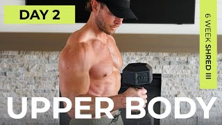 Day 2: 30 Min TOTAL UPPER BODY Dumbbell Workout // 6WS3
