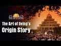 The origin of the art of living foundation  short story  documentary