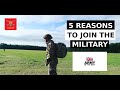 Top 5 Reasons for WHY YOU SHOULD JOIN the British Army