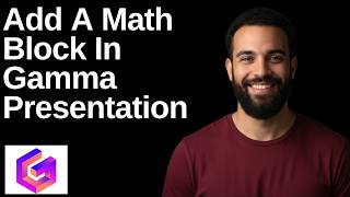 How To Add A Math Block In Gamma Presentation (Step By Step Guide)