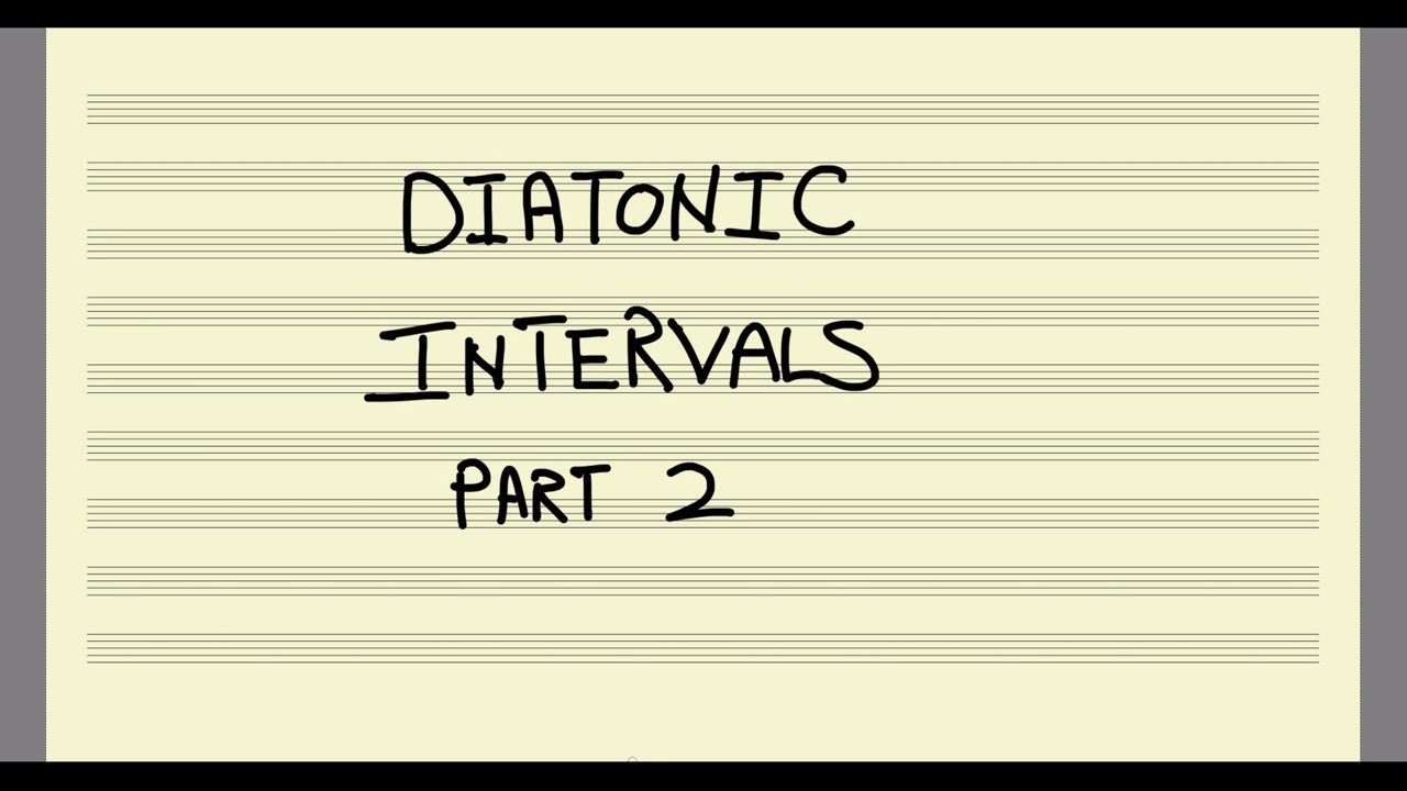Diatonic Intervals, Part 2 - YouTube