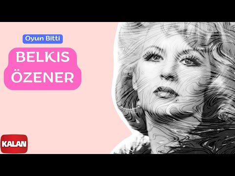 Belkıs Özener - Oyun Bitti [ Yeşilçam Şarkıları © 2006 Kalan Müzik ]