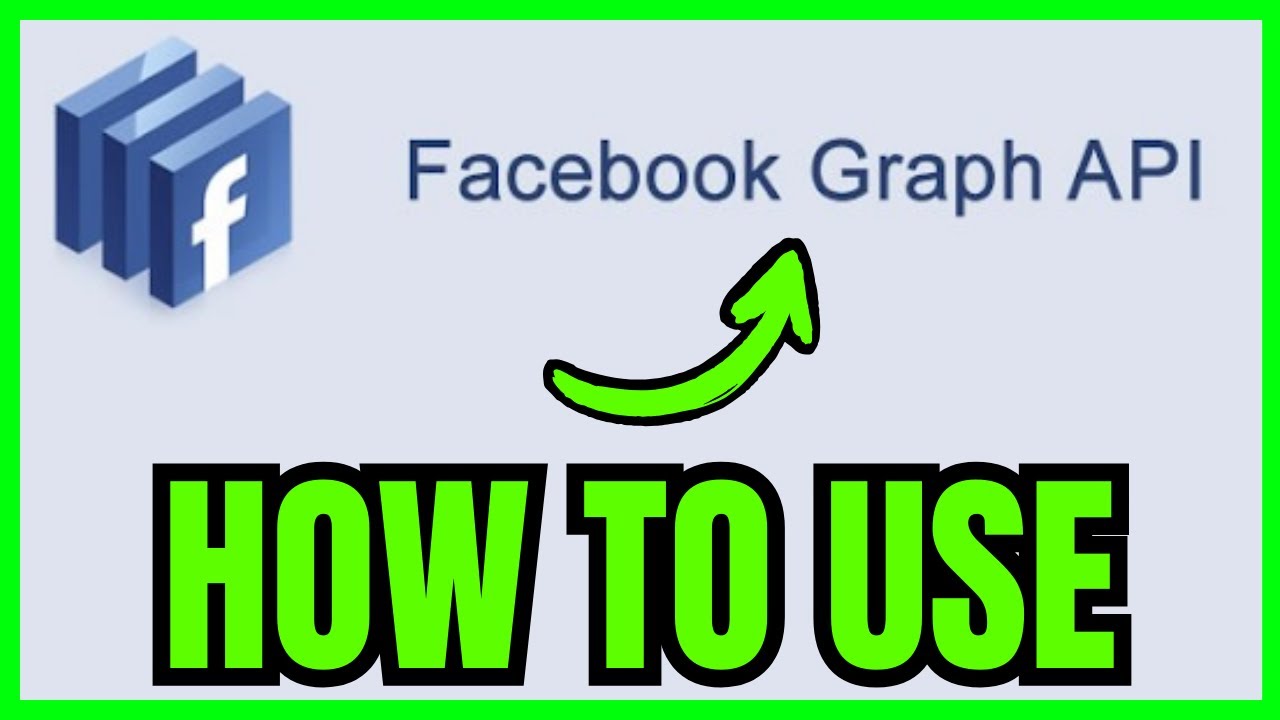 How To USE Facebook Graph API (EXPLAINED) 2025