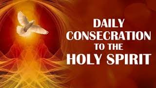Consecration to the Holy spirit..