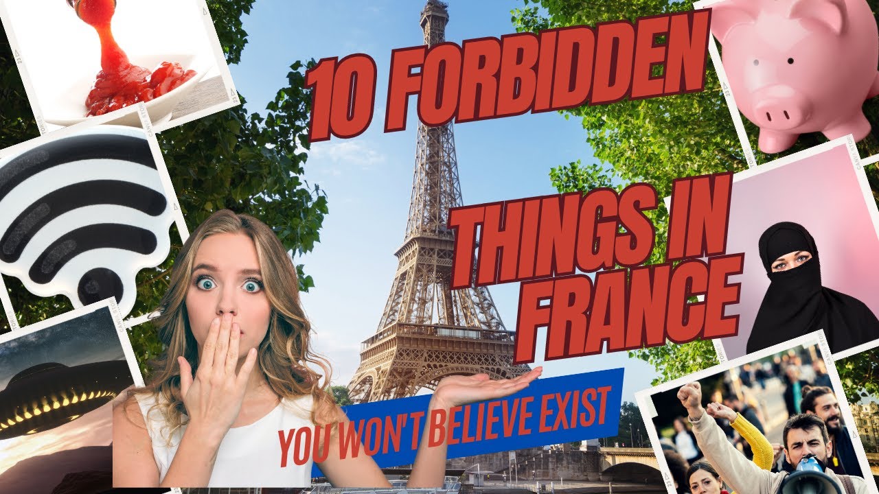 10 Forbidden Things in France You Won't Believe Exist france paris 