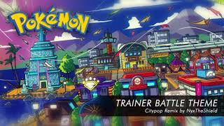Pokemon Gold - Trainer Battle [Citypop Remix by NyxTheShield]