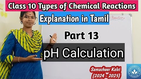 pH Calculation| Class 10 Science Unit 10 Types of Chemical Reactions