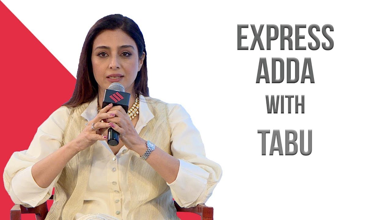 At Express Adda today: Tabu, on what drives her in changing industry