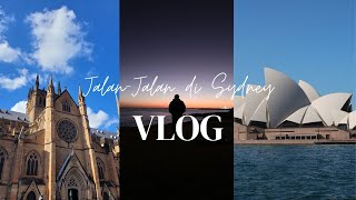 JALAN-JALAN DI SYDNEY | Opera house, Harbour Bridge, La Perouse