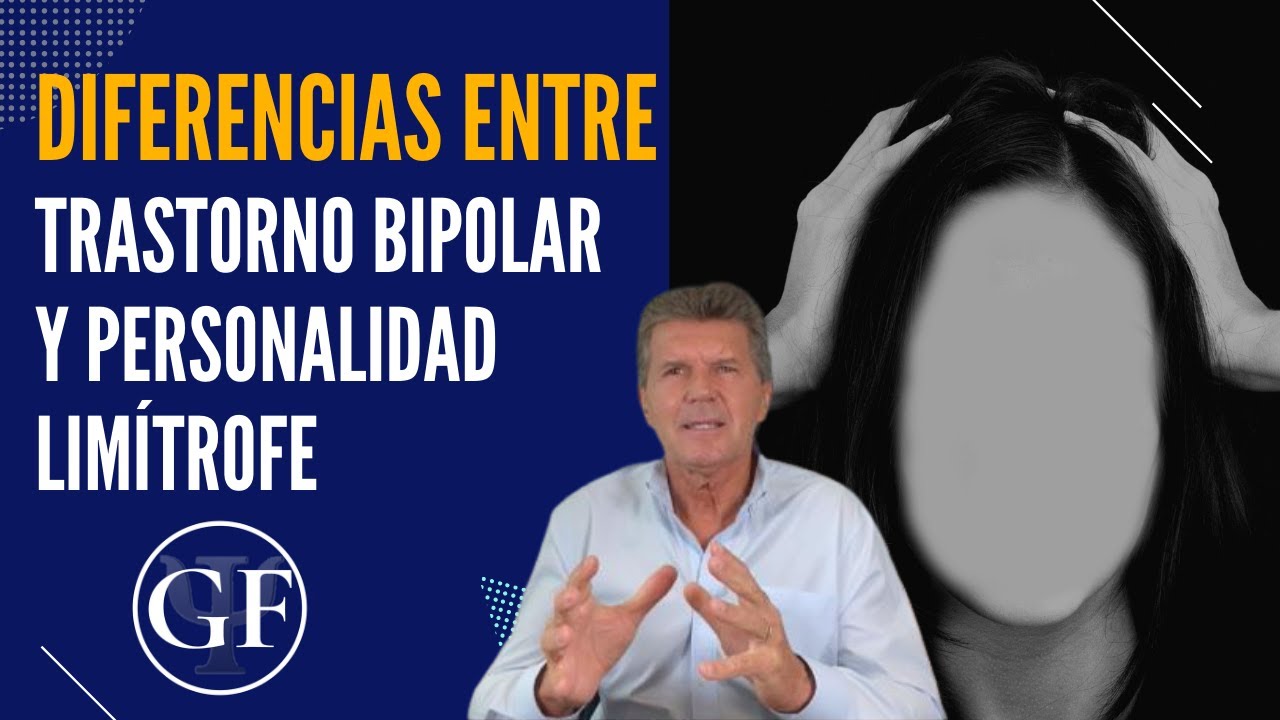 Diferencia entre el trastorno bipolar y personalidad limítrofe