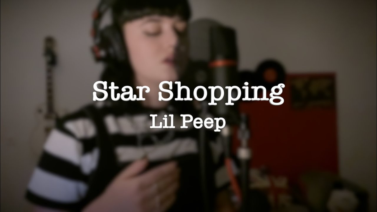 Star Shopping - Lil Peep (cover) |  Luana Jil