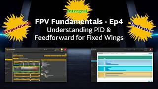 FPV Fundamentals - Episode 4 - Understanding PID and Feedforward For Fixed Wings