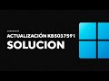 Cómo solucionar problemas con la actualización KB5037591 de Windows 10 / 11