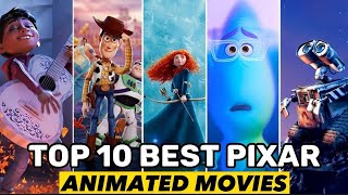 Top 10 Best Pixar Movies Of All Time
