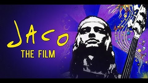 Jaco: The Film | Legendado Português | Jaco Pastorius Documentário